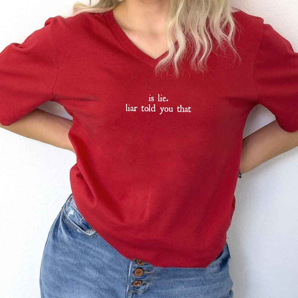 Is Lie. Liar Told You That V-Neck Tee – Hockey Romance BookTok Shirt
