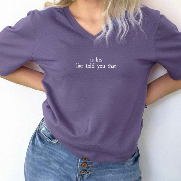 Is Lie. Liar Told You That V-Neck Tee – Hockey Romance BookTok Shirt