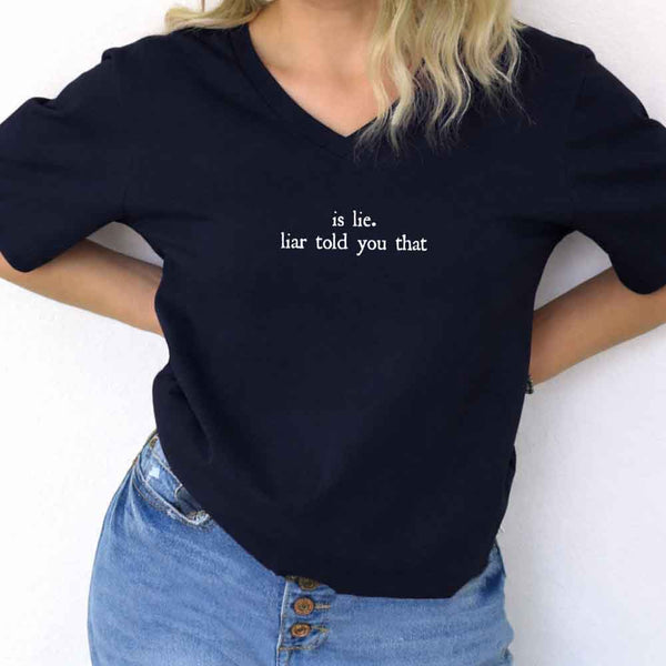 Is Lie. Liar Told You That V-Neck Tee – Hockey Romance BookTok Shirt