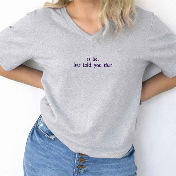 Is Lie. Liar Told You That V-Neck Tee – Hockey Romance BookTok Shirt