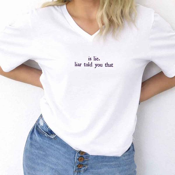 Is Lie. Liar Told You That V-Neck Tee – Hockey Romance BookTok Shirt