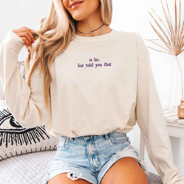 May include Is Lie, Liar Told You That Comfort Colors long sleeve shirt with hockey romance BookTok graphic and relaxed fit