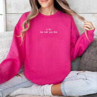 May include Is Liar Liar Told You That crewneck sweatshirt with relaxed fit rivalry inspired graphic design