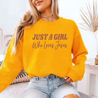 Just A Girl Who Loves Jesus sweatshirt with soft fabric, relaxed fit, and faith-based women’s design.