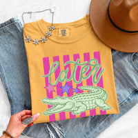 Later Alligator Comfort Colors Tee