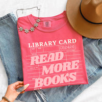 May include Library Card Comfort Colors unisex t-shirt with bookish graphic, relaxed fit, and soft garment-dyed cotton