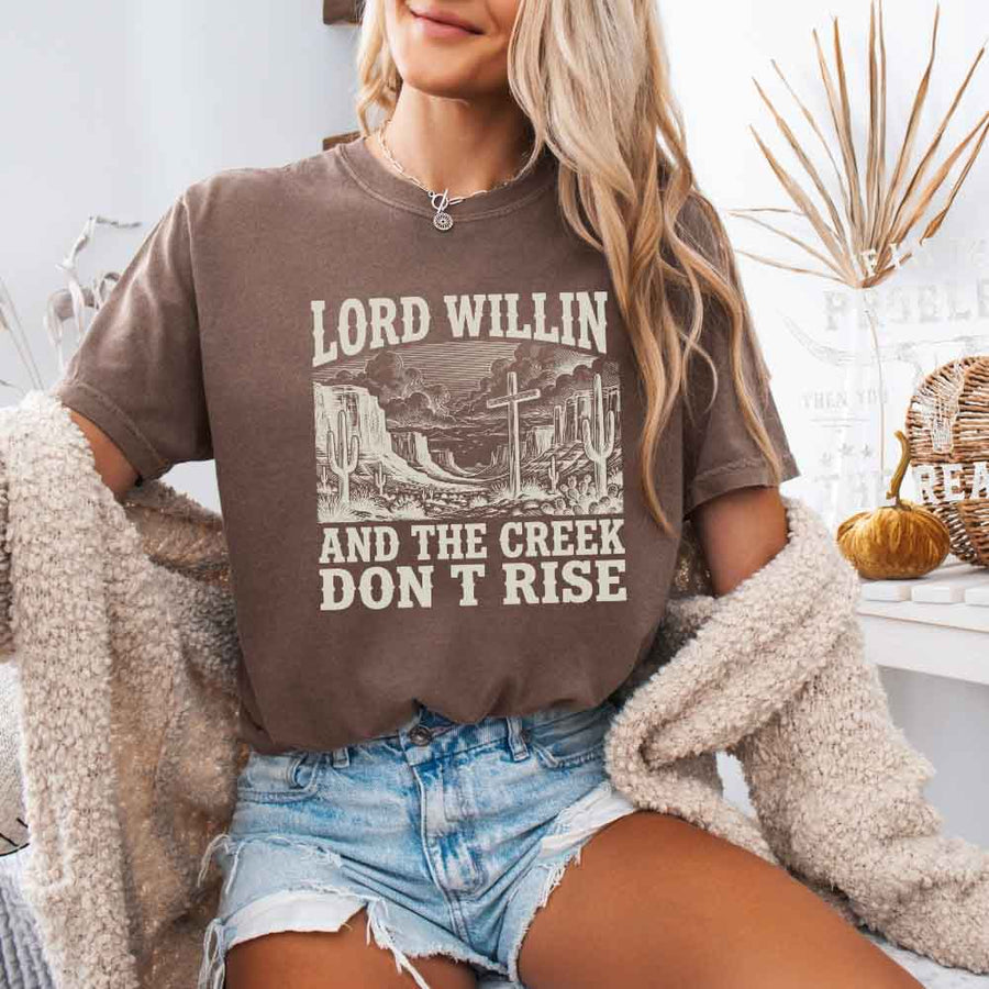 May include Lord Willin and The Creek Don’t Rise Christian Comfort Colors short sleeve tee with relaxed fit graphic design