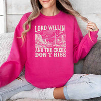 May include Lord Willin and The Creek Don’t Rise Christian sweatshirt with relaxed fit faith graphic design