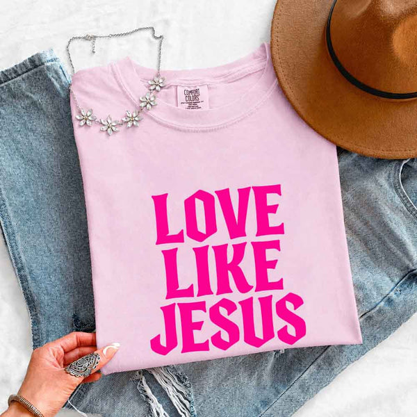 May include Love Like Jesus Comfort Colors faith based message shirt with relaxed fit graphic design