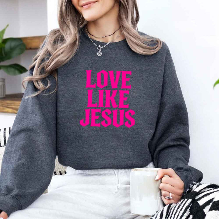 May include Love Like Jesus sweatshirt with faith based message graphic design and relaxed unisex fit