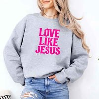May include Love Like Jesus sweatshirt with faith based message graphic design and relaxed unisex fit