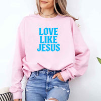 May include Love Like Jesus sweatshirt with faith based message graphic design and relaxed unisex fit