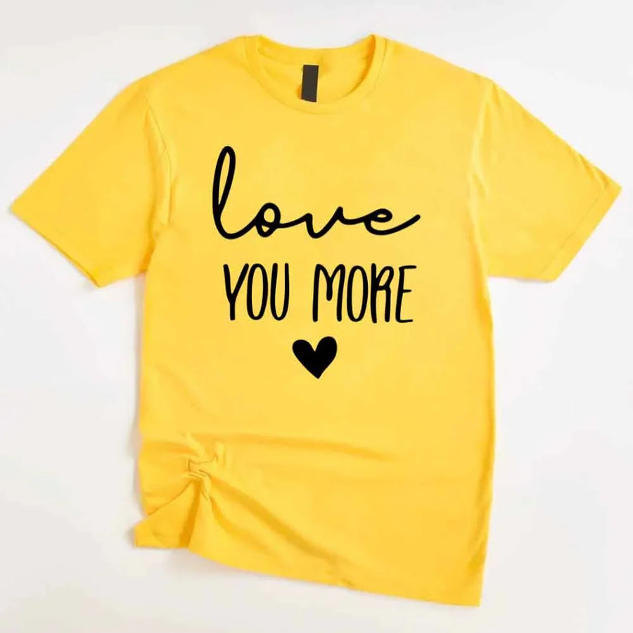May include a soft unisex T-shirt with the phrase Love You More printed on the front in a clean, simple design.