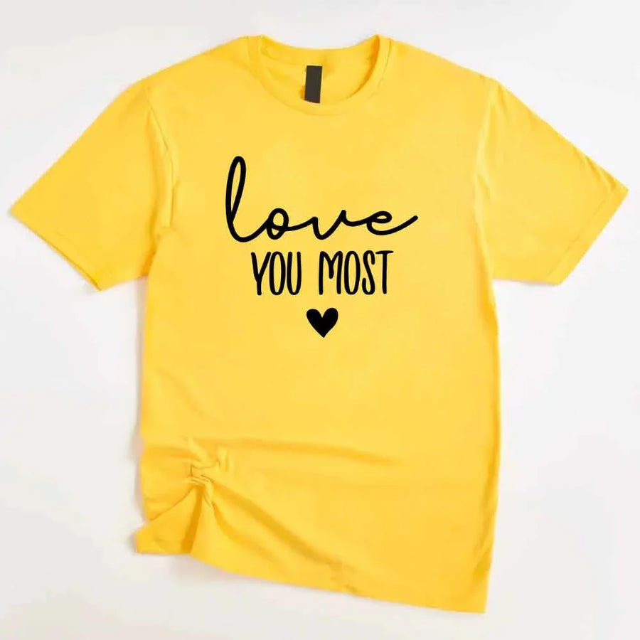 May include a soft unisex T-shirt with the phrase Love You Most printed on the front in a clean, simple design.