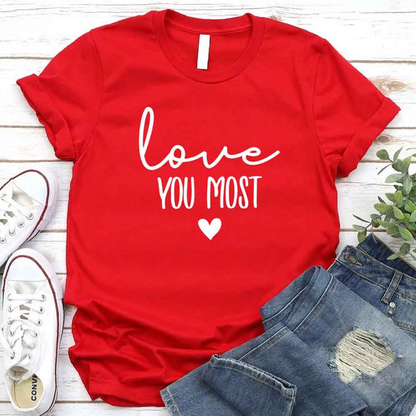 Love You Most Adult Tee