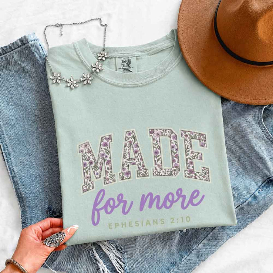 May include Made For More Comfort Colors religious encouragement graphic tee with relaxed fit design