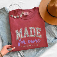 May include Made For More Comfort Colors religious encouragement graphic tee with relaxed fit design