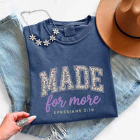 May include Made For More Comfort Colors religious encouragement graphic tee with relaxed fit design
