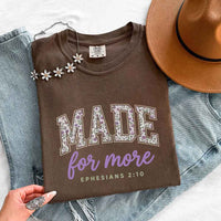 May include Made For More Comfort Colors religious encouragement graphic tee with relaxed fit design