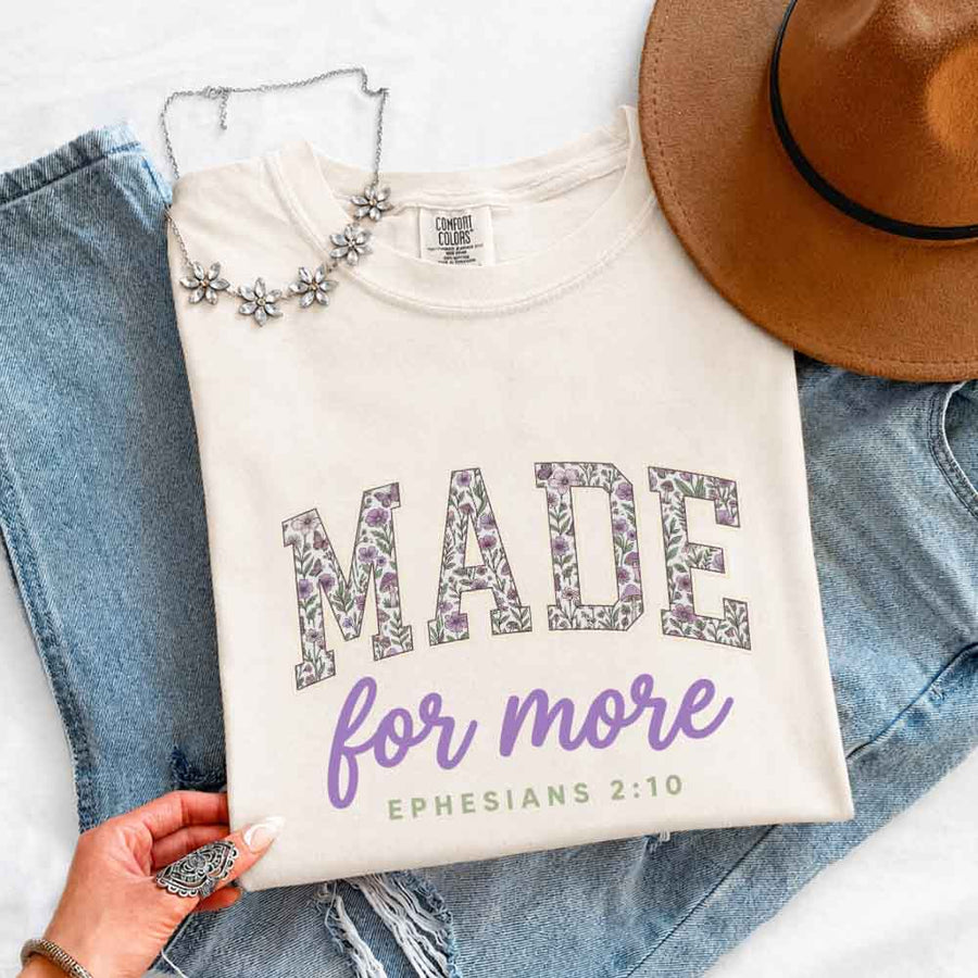 May include Made For More Comfort Colors religious encouragement graphic tee with relaxed fit design