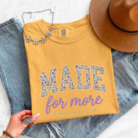 May include Made For More Comfort Colors religious encouragement graphic tee with relaxed fit design