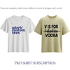 Monthly T-Shirt Subscription