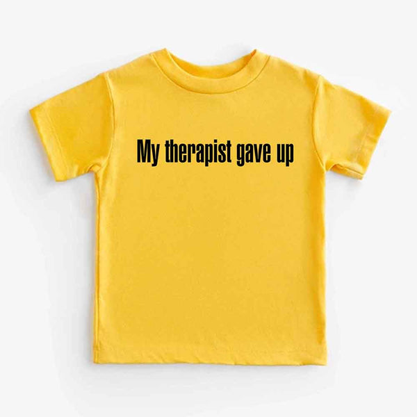 May include My Therapist Gave Up Youth t-shirt with bold sarcastic text, classic unisex fit, and soft cotton fabric.