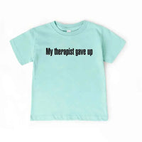 May include My Therapist Gave Up Youth t-shirt with bold sarcastic text, classic unisex fit, and soft cotton fabric.