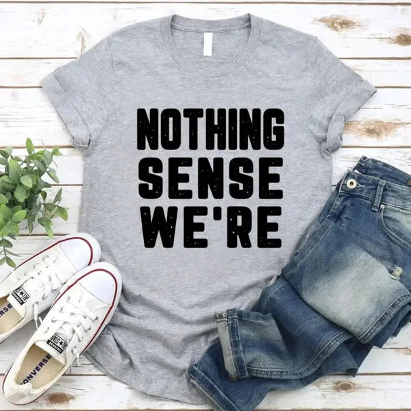 May include a pair of matching couple t-shirts featuring the phrase “Nothing Makes Sense When We’re Apart” in complementary designs. Each shirt displays part of the message, creating a complete look when worn together, symbolizing connection, love, and togetherness.