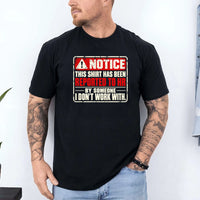 May include a Notice This Shirt Has Been Reported to HR Funny T-Shirt featuring a humorous workplace statement, ideal for office workers, coworkers, and fans of sarcastic office humor.