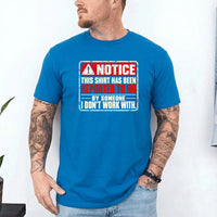 May include a Notice This Shirt Has Been Reported to HR Funny T-Shirt featuring a humorous workplace statement, ideal for office workers, coworkers, and fans of sarcastic office humor.