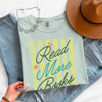 Read More Books Comfort Colors Shirt - Book Lover Tee