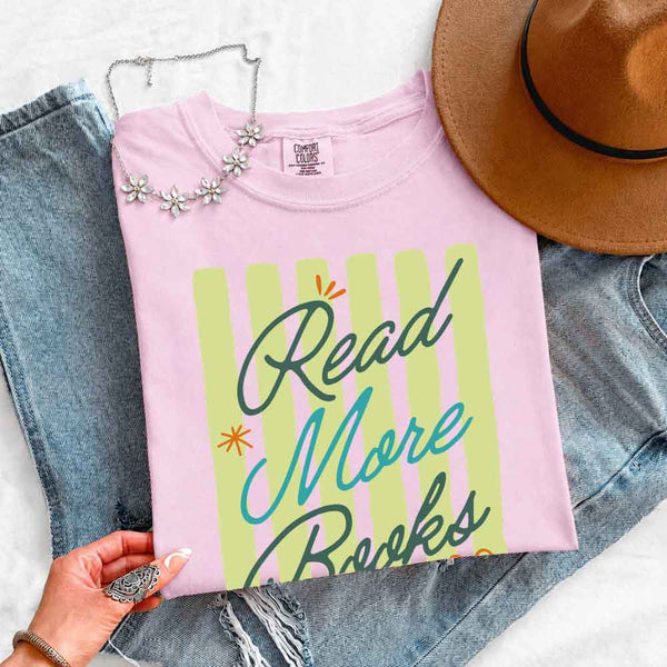Read More Books Comfort Colors Shirt - Book Lover Tee