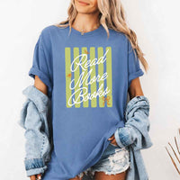 Read More Books Comfort Colors Shirt - Book Lover Tee