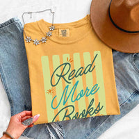 May include Read More Books Comfort Colors t-shirt with book lover graphic, relaxed unisex fit, and garment-dyed cotton