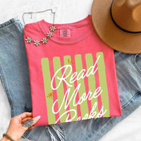 May include Read More Books Comfort Colors t-shirt with book lover graphic, relaxed unisex fit, and garment-dyed cotton