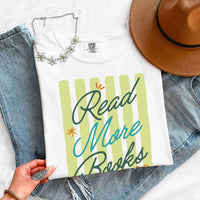 May include Read More Books Comfort Colors t-shirt with book lover graphic, relaxed unisex fit, and garment-dyed cotton