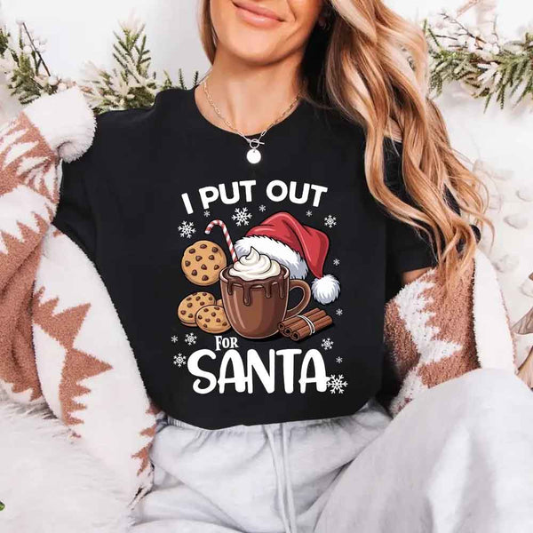 Santa - I put out for Santa Matching Christmas Couple Shirts