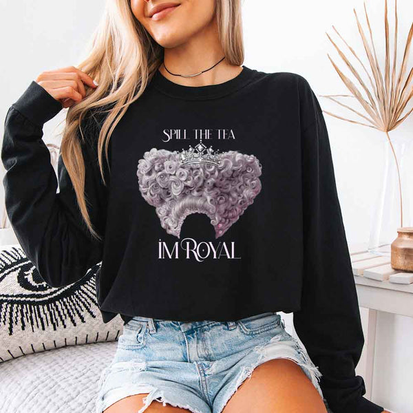 Spill The Tea I'm Royal Comfort Colors Long Sleeve – Regency BookTok
