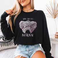 Spill The Tea I'm Royal Comfort Colors Long Sleeve – Regency BookTok