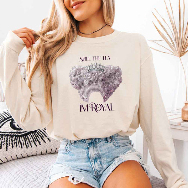 May include Spill The Tea I'm Royal Comfort Colors long sleeve shirt with Regency BookTok graphic and relaxed unisex fit