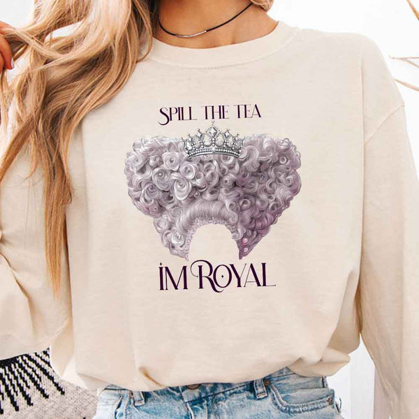 May include Spill The Tea I'm Royal Comfort Colors long sleeve shirt with Regency BookTok graphic and relaxed unisex fit