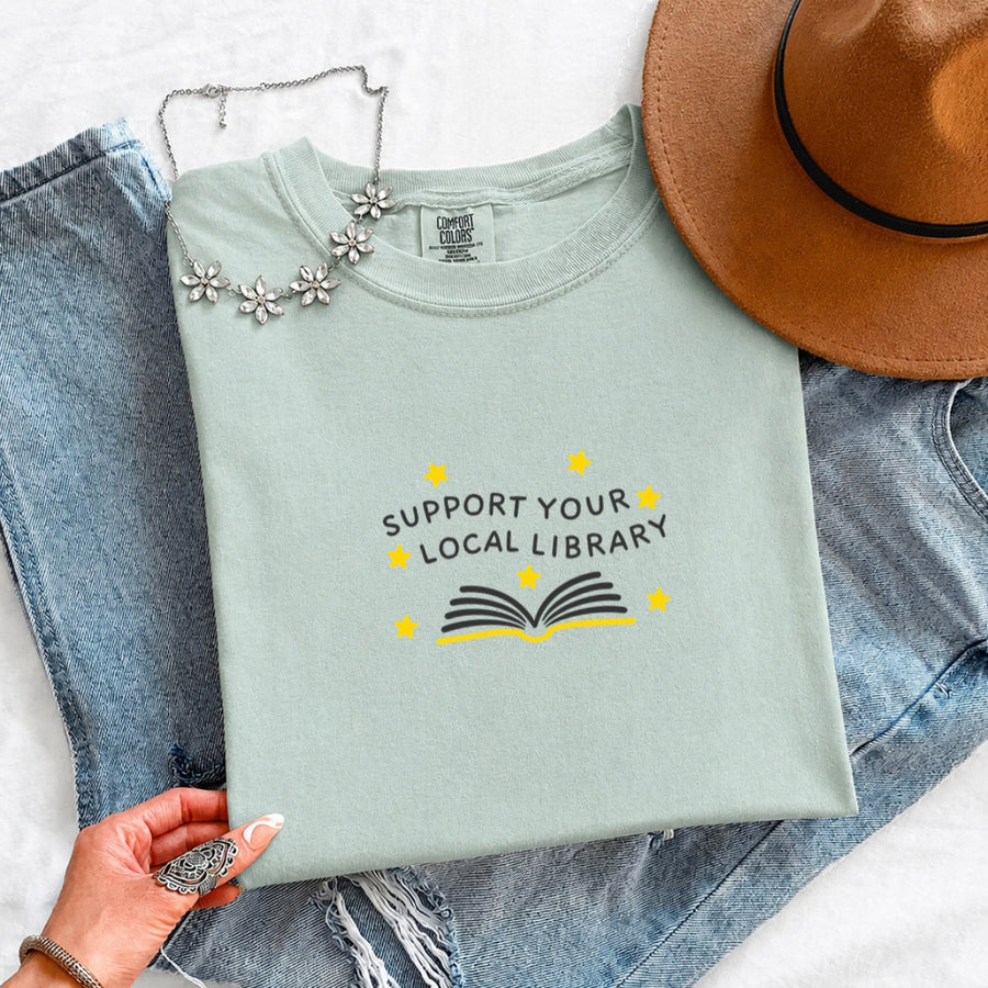 Support Your Local Library Comfort Colors T-Shirt