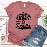May include a unisex T-shirt with the phrase Tacos and Tequila printed on the front.