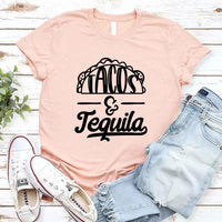 May include a unisex T-shirt with the phrase Tacos and Tequila printed on the front.