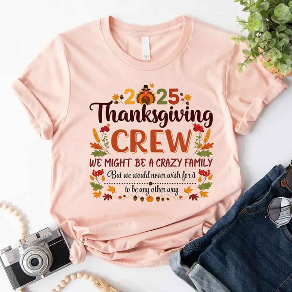 May include Thanksgiving family matching funny shirts, fall holiday adult tees for group celebrations, dinners, and family photos