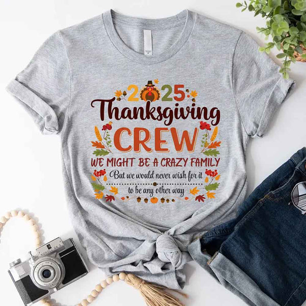 May include Thanksgiving family matching funny shirts, fall holiday adult tees for group celebrations, dinners, and family photos