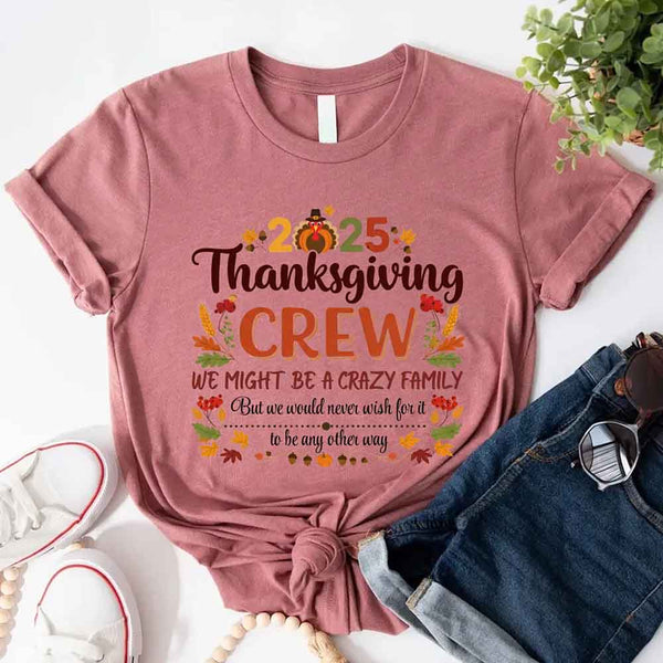 May include matching Thanksgiving family t-shirts featuring a humorous fall-themed message in bold, easy-to-read lettering. The design reflects a playful holiday spirit, making the shirts suitable for adult family gatherings and seasonal celebrations.