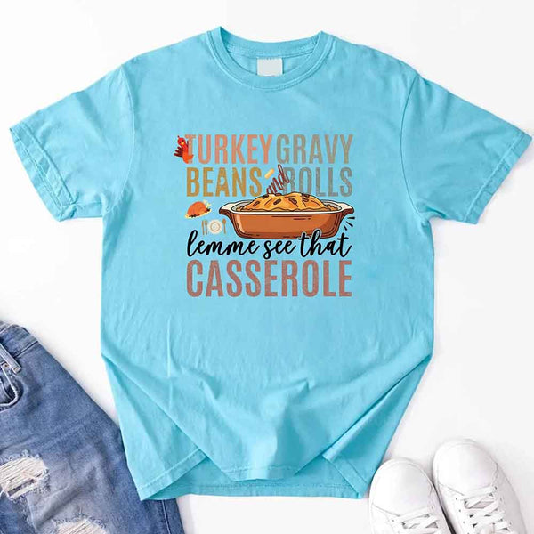 Turkey Gravy Beans & Rolls Shirt – Funny Thanksgiving Casserole Tee