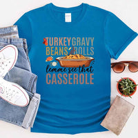 Turkey Gravy Beans & Rolls Shirt – Funny Thanksgiving Casserole Tee